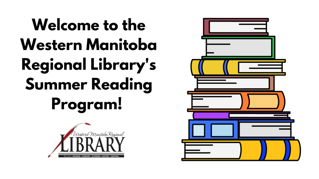 Summer Reading Program Western Manitoba Regional Library 