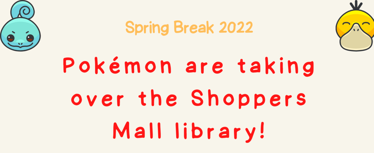 Let’s Pokemon on Spring Break