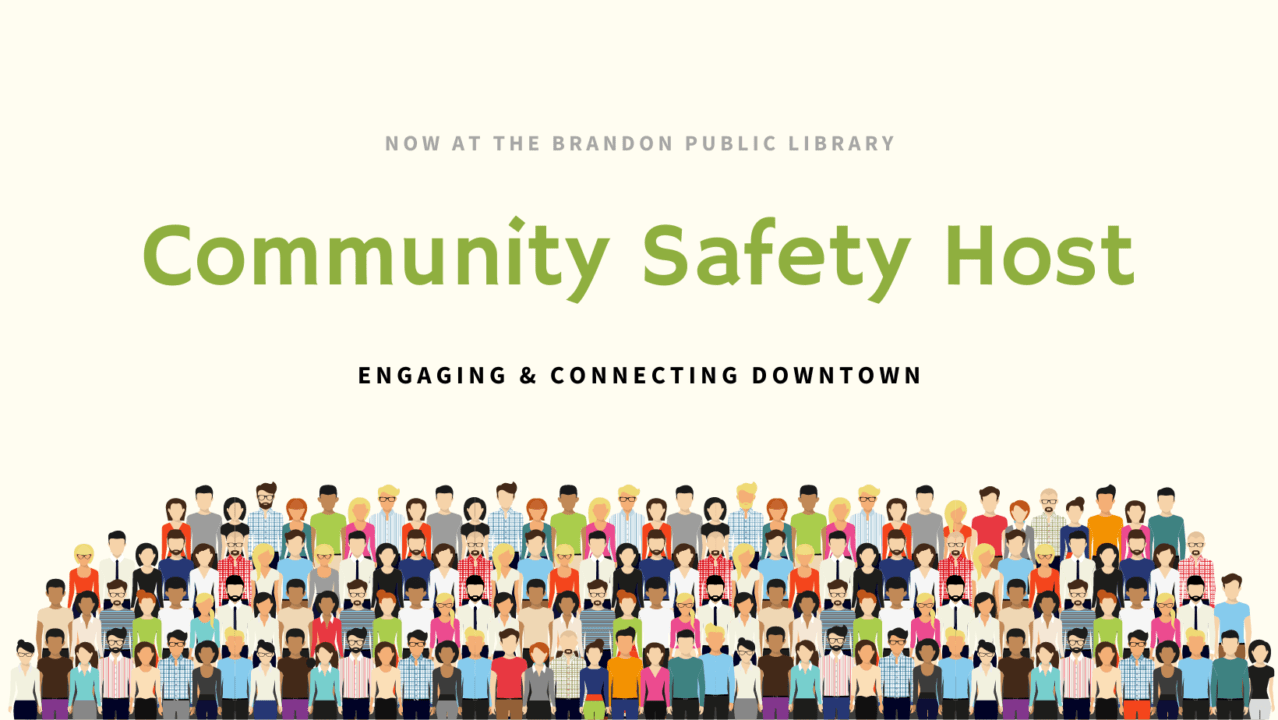 Community Safety Host at the Brandon Public Library