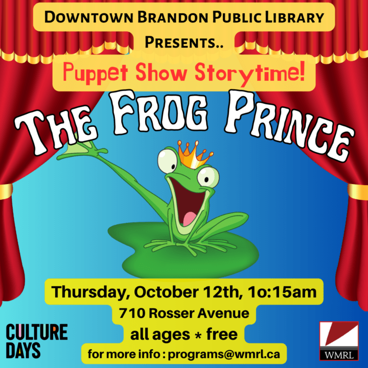 Culture Days in Brandon: The Frog Prince