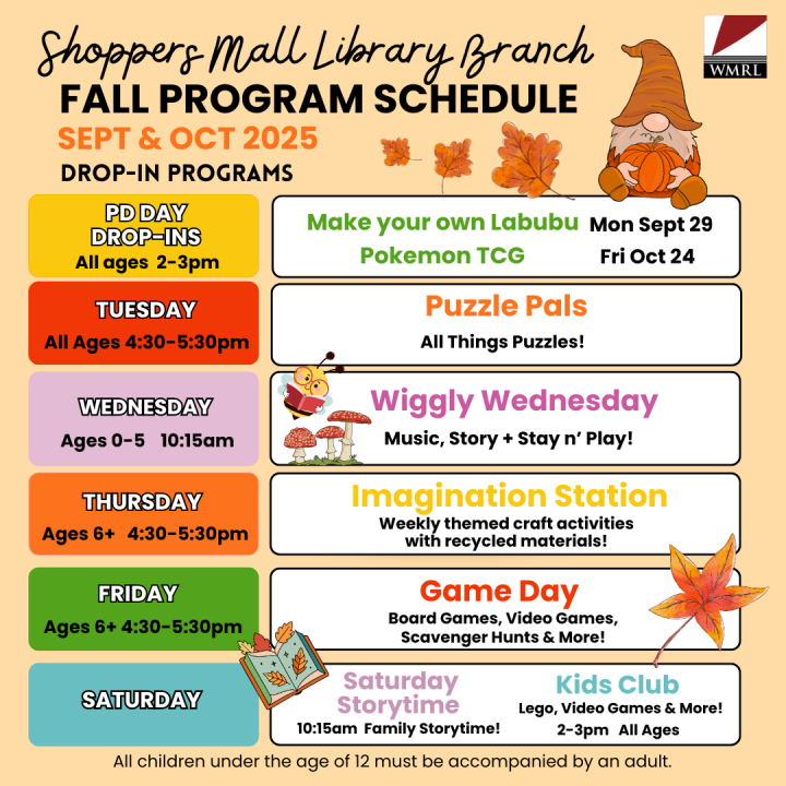 Fall Programs @ the Shoppers Mall Library Fall Programs @ the Shoppers Mall Library